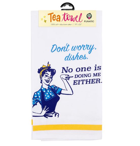 Dont Worry Dishes Dishtowel