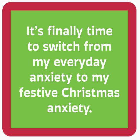Christmas Anxiety- Holiday